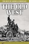 The Best of American Heritage: The Old West