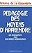 Pédagogie des moyens d'apprendre. Les enseignants face aux profils pédagogiques.