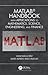 MATLAB Handbook with Applications to Mathematics, Science, Engineering, and Finance