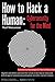 How to Hack a Human: Cybers...