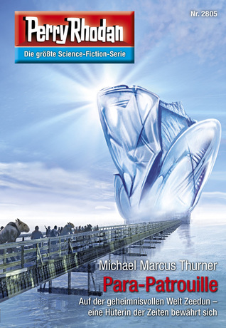 Perry Rhodan 2805: Para-Patrouille (Heftroman): Perry Rhodan-Zyklus "Die Jenzeitigen Lande" (Perry Rhodan-Erstauflage)