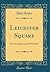 Leicester Square: Its Assoc...