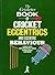 The Cricketer Book of Cricket Eccentrics and Eccentric Behaviour by Christopher Martin-Jenkins