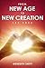 From New Age to New Creation by Meredith Swift