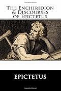 The Enchiridion & Discourses of Epictetus