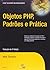 Objetos PHP, Padroes E Pratica by Matt Zandstra