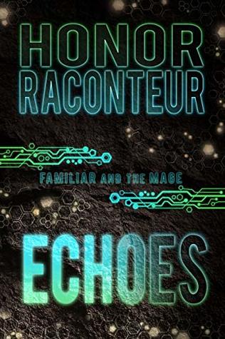 Echoes (Familiar and the Mage #4)