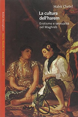 La cultura dell'harem. Erotismo e sessualità nel Magreb (Paperback)