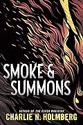 Smoke & Summons (Numina, #1)
