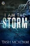 I Am the Storm (The Psionics, #1)