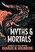 Myths and Mortals (Numina #2)