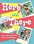 Here and There