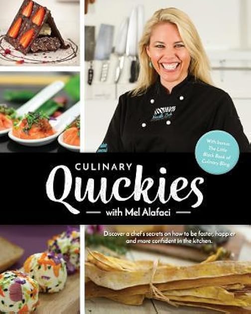 Culinary Quickies recipe cookbook with Mel Alafaci: Vanilla Zulu Cook Book, Food Styling and Presentation Ideas.