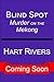 BLIND SPOT (Murder on the Mekong, A Novella) by Hart Rivers