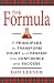 The Formula: 7 Principles to Transform Doubt and Despair into Confidence and Success