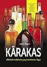 Kärakas: Alkoholi...