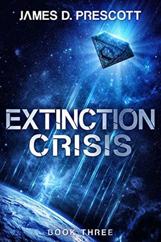 Extinction Crisis (Extinction, #3)