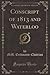 Conscript of 1813 and Waterloo (Classic Reprint)