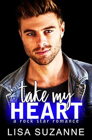 Take My Heart (My Favorite Band #1)