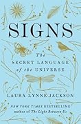 Signs: The Secret Language of the Universe