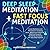 Deep Sleep Meditation + Fas...