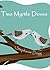 Two Myrtle Doves (Twelve Wordplays of Christmas Book 2)