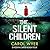 The Silent Children (DI Robyn Carter, #4)