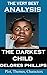 Analysis - The Darkest Chil...