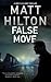 False Move (Grey and Villere Suspense Thriller #5) by Matt Hilton