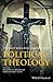 Wiley Blackwell Companion to Political Theology by William T. Cavanaugh