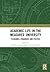 Academic Life in the Measured University: Pleasures, Paradoxes and Politics