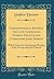 Correspondence, Between the Late Commodore Stephen Decatur and Commodore James Barron: Which Led to the Unfortunate Meeting of the Twenty-Second of March (Classic Reprint)