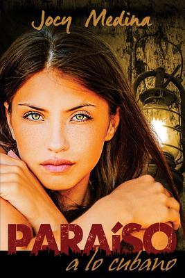 Paraíso a lo cubano (Spanish Edition)
