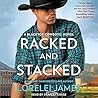 Racked and Stacked by Lorelei James