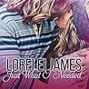 Just What I Needed by Lorelei James