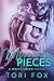 Missing Pieces by Tori Fox
