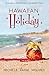 Hawaiian Holiday by Michele Paige Holmes