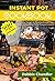 Instant pot cookbook by Debbie Chandler