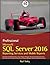 Professional Microsoft SQL Server 2016 Reporting Services and Mobile Reports