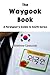 The Waygook Book: A Foreign...