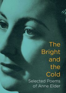 The Bright and the Cold, Selected Poems of Anne Elder