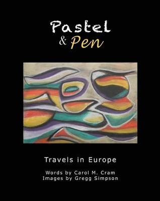 Pastel and Pen: Travels in Europe