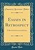 Essays in Retrospect: Collected Articles and Addresses (Classic Reprint)