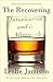 The Recovering: Intoxication and Its Aftermath