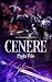 Cenere (La convergenza Vol. 1)