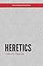 Heretics