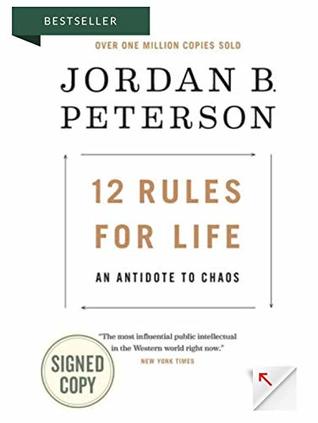 12 Rules for Life: An Antidote to Chaos