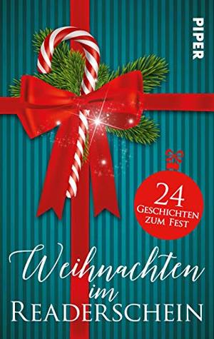 Weihnachten im Readerschein: 24 Geschichten zum Fest (German Edition)