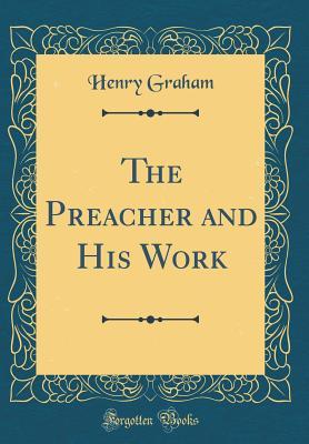The Preacher and His Work