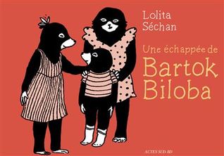 Une échappée de Bartok Biloba
